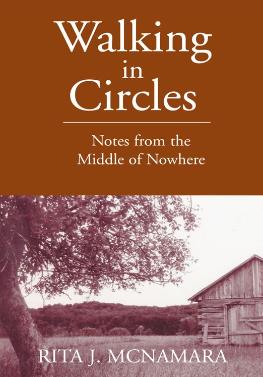 Walking in Circles: Notes from the Middle of Nowhere