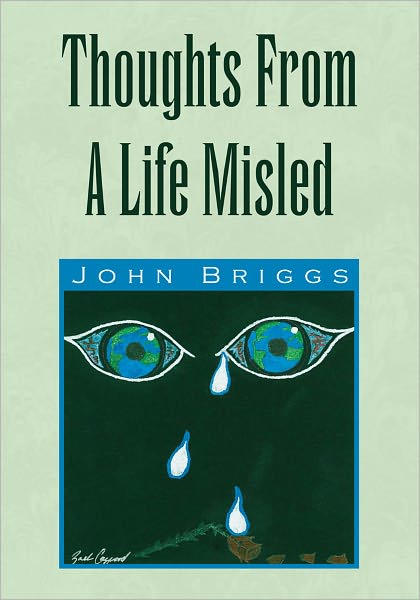 Thoughts From A Life Misled