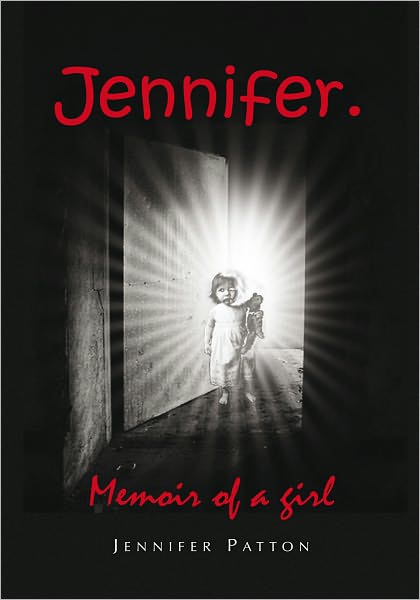 Jennifer.: Memoir of a girl