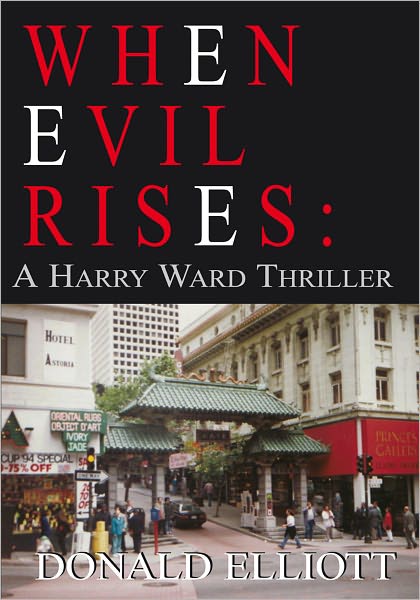 When Evil Rises: A Harry Ward Thriller: A Harry Ward Thriller