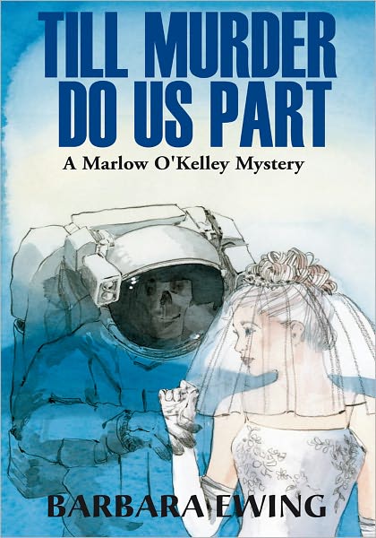 Till Murder Do Us Part: A Marlow O'Kelley Mystery