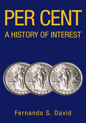 PER CENT A History of Interest: A History of Interest