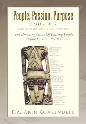 People, Passion, Purpose Book # 7: The Amazing Grace Of Putting People Before Partisan Politics