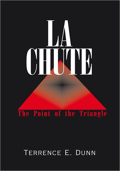 La Chute: The Point of the Triangle