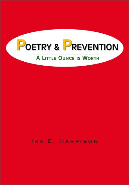 POETRY AND PREVENTION: A Little Ounce is Worth