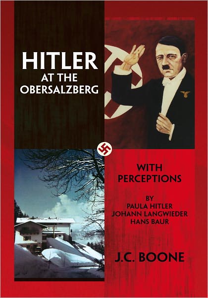 HITLER AT THE OBERSALZBERG: With Perceptions