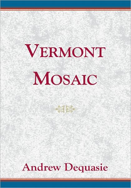 Vermont Mosaic: Whizzers and Other Short Fictional Tales of Vermont