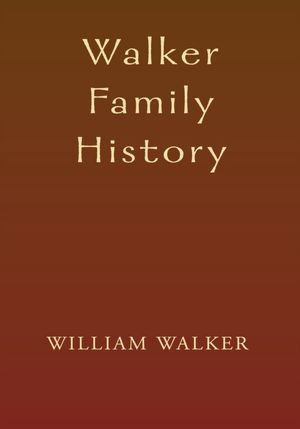 Walker Family History