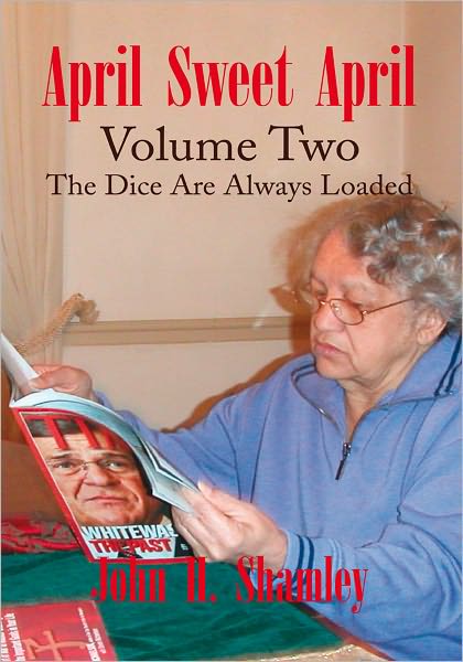 April Sweet April Volume Two: The Dice Are Always Loaded