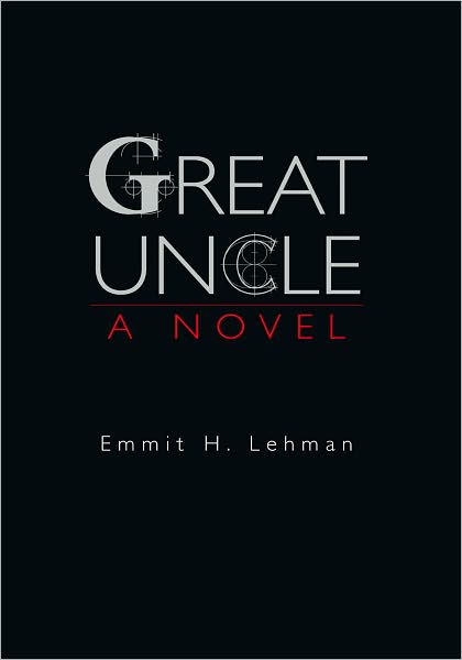 GREAT UNCLE: A Novel