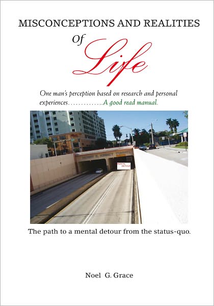 Misconceptions and Realities of Life