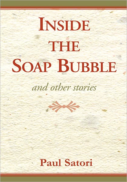 Inside the Soap Bubble