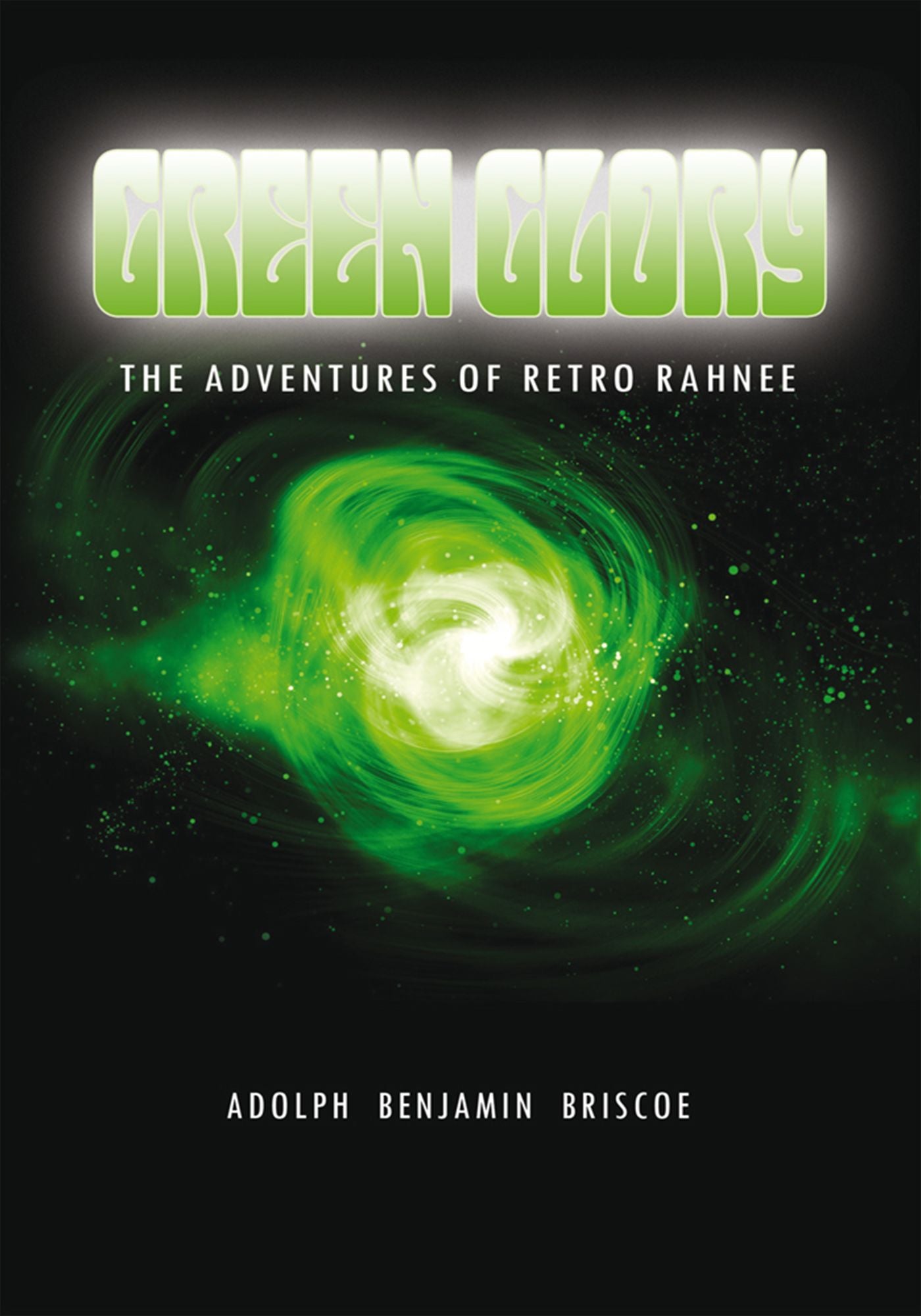 Green Glory: The Adventures of Retro Rahnee