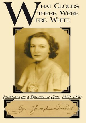 What Clouds There Were Were White: Journals of a Brooklyn Girl, 1929-1930