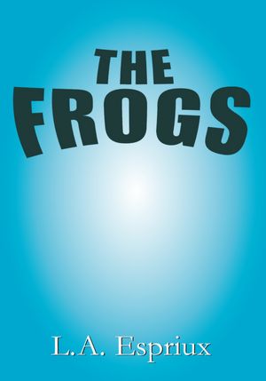 The Frogs