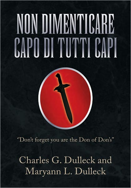 NON DIMENTICARE CAPO DI TUTTI CAPI: "Don't forget you are the Don of Don's"