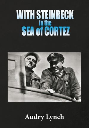 WITH STEINBECK in the SEA of CORTEZ