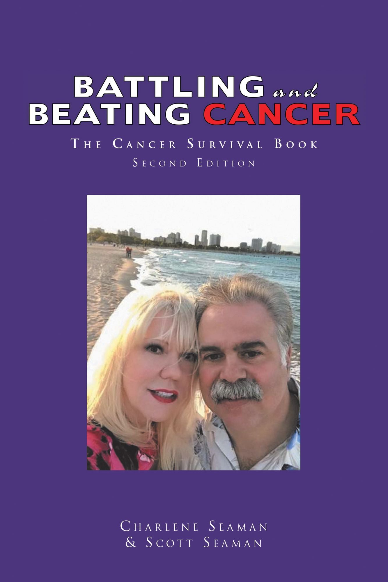 Battling And Beating Cancer: The Cancer Survival Book