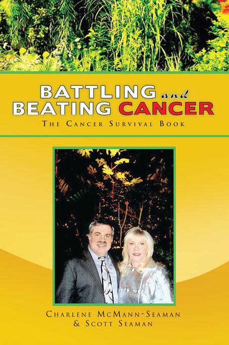 Battling And Beating Cancer: The Cancer Survival Book