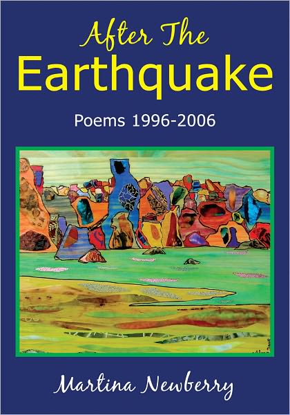 After The Earthquake: Poems 1996-2006