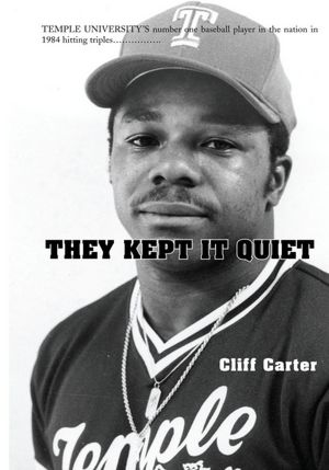 They Kept It Quiet: TEMPLE UNIVERSITY'S number one baseball player in the nation in 1984 hitting triples