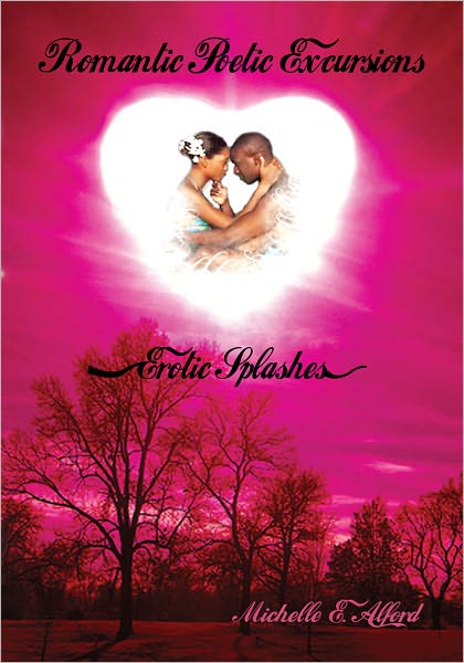 Romantic Poetic Excursions: Erotic Splashes