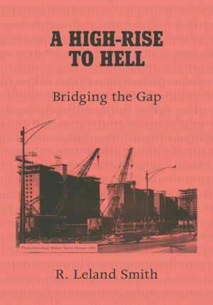 A HIGH-RISE TO HELL: Bridging the Gap
