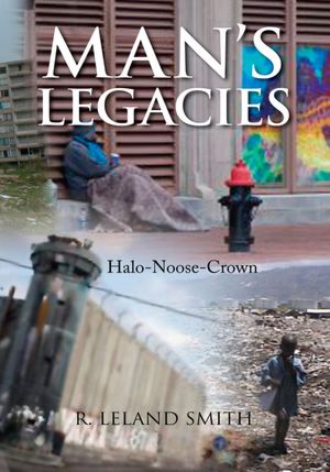 MAN'S LEGACIES: Halo-Noose-Crown