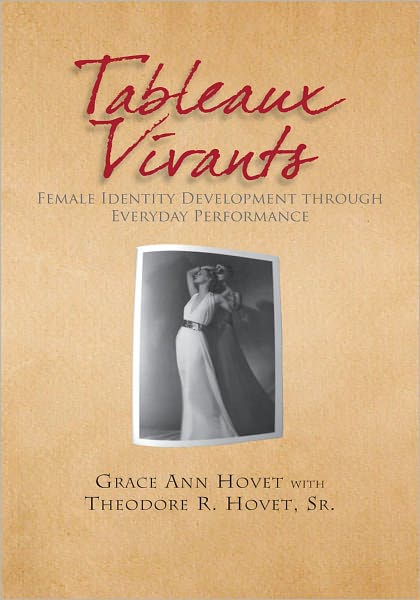 Tableaux Vivants: Female Identity Development through Everyday Performance