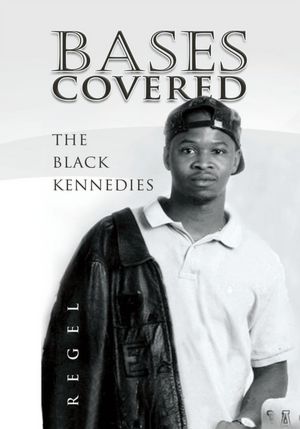 Bases Covered: THE BLACK KENNEDIES