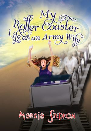My Roller Coaster Life as an Army Wife