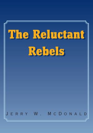 The Reluctant Rebels