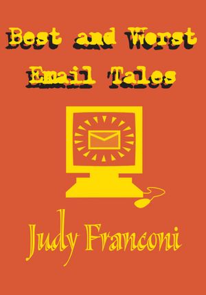 Best and Worst Email Tales