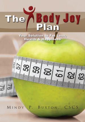 The BodyJoy Plan: Your Soultion to Fat Loss, Health & Happiness