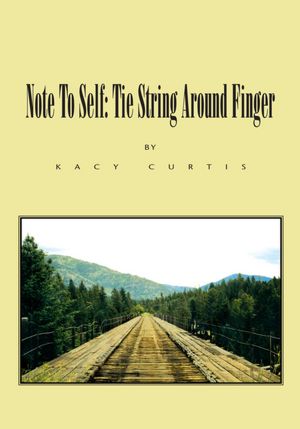 Note To Self: Tie String Around Finger