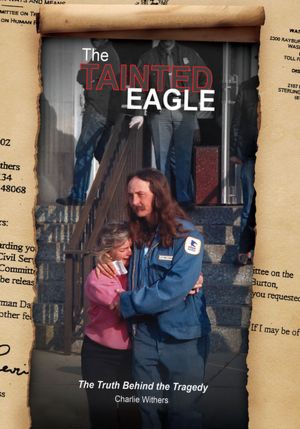 The Tainted Eagle: The Truth Behind the Tragedy