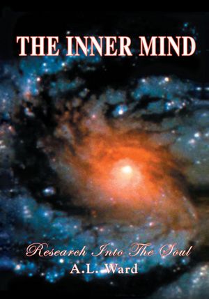 The Inner Mind: Research Into The Soul