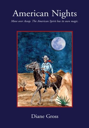 American Nights: Move over Aesop. The American Spirit has its own magic.