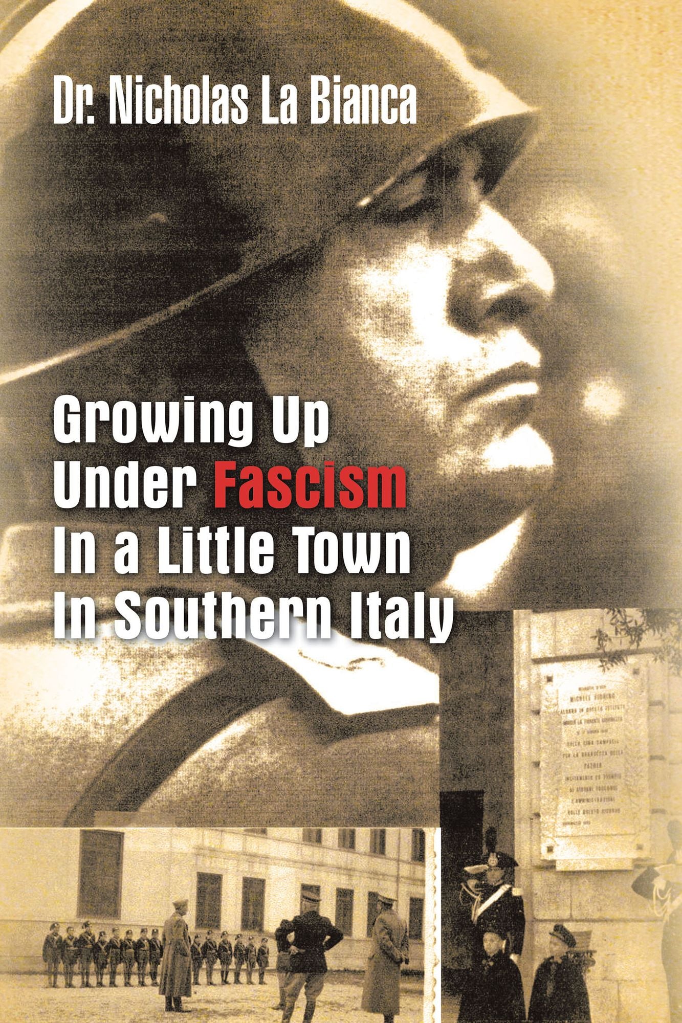 Growing Up Under Fascism in a Little Town in Southern Italy.