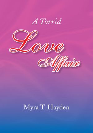 A Torrid Love Affair