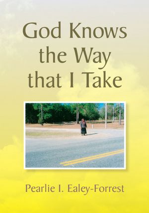 God Knows the Way that I Take