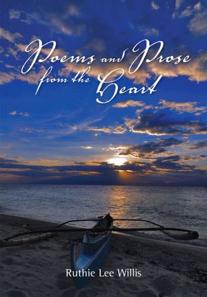 Poems and Prose from the Heart