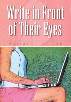 Write in Front of Their Eyes