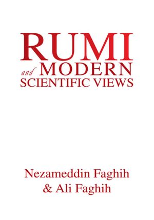 RUMI AND MODERN SCIENTIFIC VIEWS