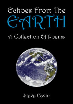 Echoes from the Earth: A Collection of Poems