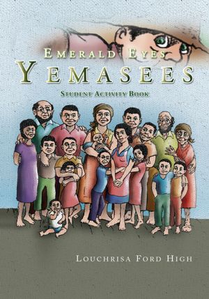 Emerald Eyes Yemasees: Student Activity Book: Student Activity Book