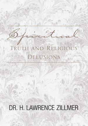 Spiritual Truth and Religious Delusions