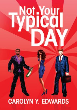 Not Your Typical Day