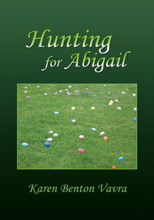 Hunting for Abigail