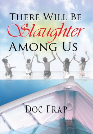 There Will Be Slaughter Among Us